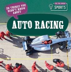 20 Things You Didn't Know about Auto Racing