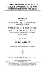 Examining legislation to promote the effective enforcement of the ADA's public accommodation provisions