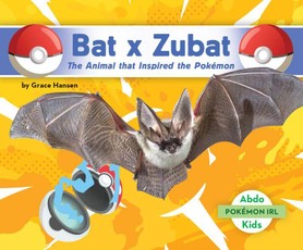 Bat X Zubat: The Animal That Inspired the Pokémon