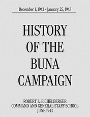 History of the Buna Campaign, December 1, 1942 - January 25, 1943