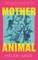 Mother Animal