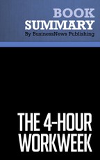 Summary: The 4-Hour Workweek - Timothy Ferriss