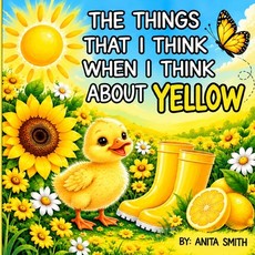 The things that I think when I think about yellow