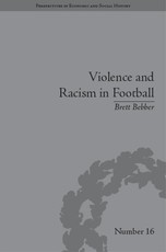 Bebber, B: Violence and Racism in Football