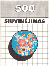 Siuvinėjimas. 500 pavyzdžių ir komentarai