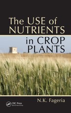 The Use of Nutrients in Crop Plants