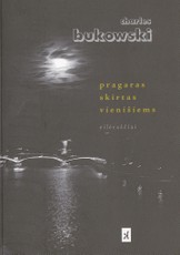 Pragaras skirtas vienišiems