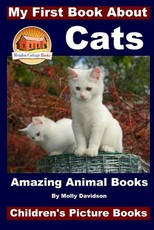 My First Book About Cats - Amazing Animal Books - Children's Picture Books