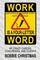 Work is a Four-Letter Word