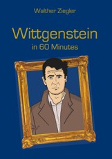 Ziegler, W: Wittgenstein in 60 Minutes