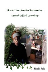 The Bitter Bitch Chronicles