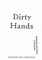 Atelier Van Lieshout: Dirty Hands