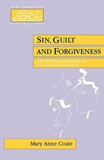 Sin, Guilt and Forgiveness - The Hidden Dimensions of a Pastoral Process