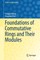 Foundations of Commutative Rings and Their Modules