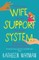 Wife Support System
