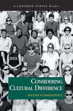 Considering Cultural Difference, a Longman Topics Reader
