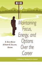 Maintaining Focus, Energy, and Options Over the Career (PB)