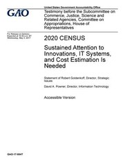 2020 Census, sustained attention to innovations, IT systems, and cost estimation is needed