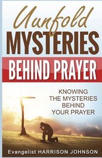 Unfold Mysteries Behind Prayer