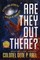 Are They Out There?
