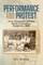 Performance and Protest