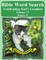 Bible Word Search Celebrating God's Creation Volume 31