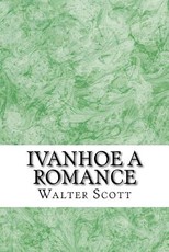 Ivanhoe A Romance