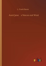 Aunt Jane's Nieces out West