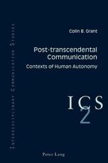 Post-transcendental Communication; Contexts of Human Autonomy