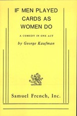 If Men Played Cards As Women Do
