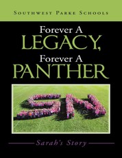 Forever a Legacy, Forever a Panther: Sarah's Story