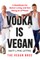 Vodka Is Vegan