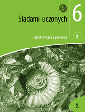 Mokslininkų pėdomis. 2-asis gamtos mokslų prat. sąs. 6 kl. (serija „Šok“)(lenkų k.)