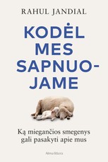 Kodėl mes sapnuojame