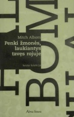 Penki žmonės, laukiantys tavęs rojuje
