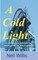 A Cold Light