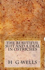The Beautiful Suit and A Deal in Ostriches