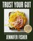 Trust Your Gut