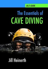 The Essentials of Cave Diving