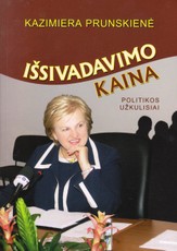 Išsivadavimo kaina. Politikos užkulisiai