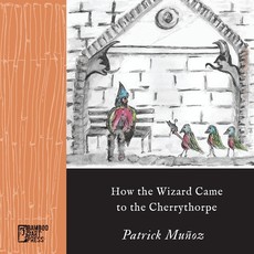 How the Wizard Came to the Cherrythorpe