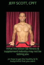 What the billion dollar fitness & supplement industry may not be telling you