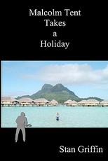 Malcolm Tent Takes a Holiday