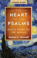 The Heart of the Psalms - Leader Guide