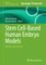 Stem Cell-Based Human Embryo Models