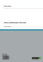 History and philosophy of the media