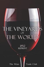 The Vineyards Of The World 1912 Reprint