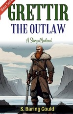Grettir The Outlaw