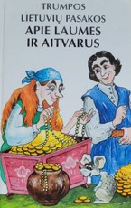 Trumpos lietuvių pasakos apie laumes ir aitvarus