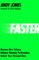 Faster